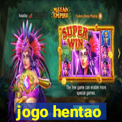 jogo hentao